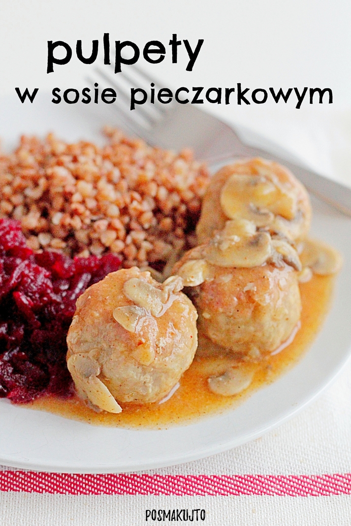 Pulpety w sosie pieczarkowym (bez śmietany!)