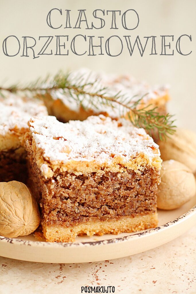 Ciasto orzechowiec – kruche ciasto z warstwą orzechów włoskich